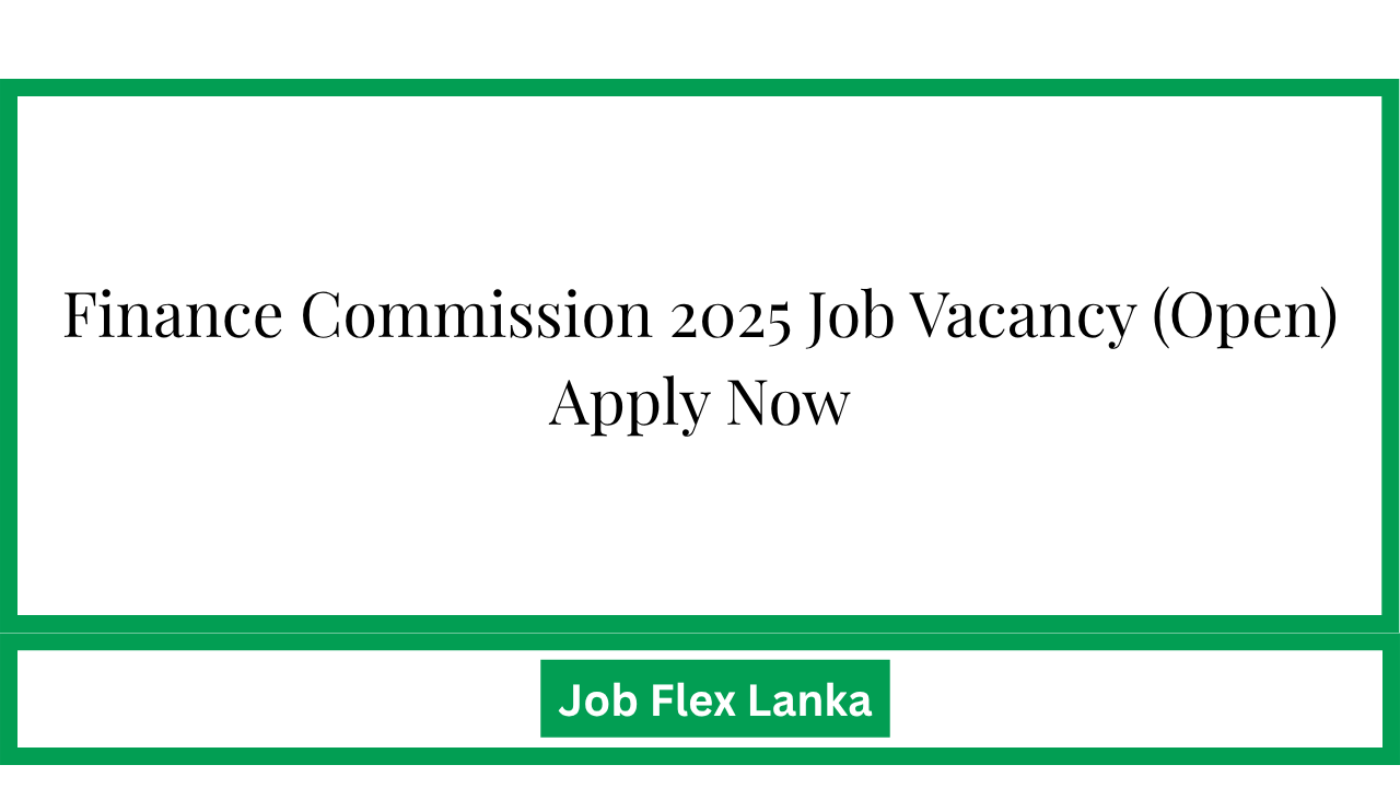 Finance Commission 2025 Job Vacancy (Open) Apply Now