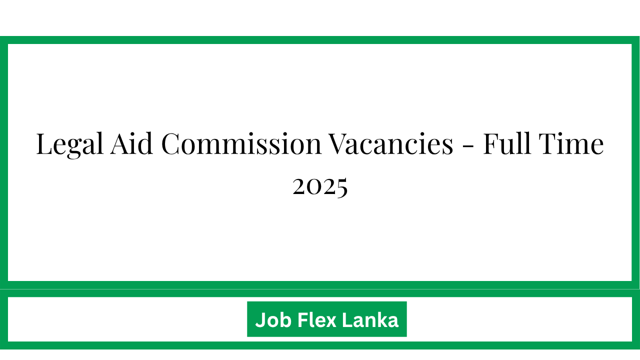 Legal Aid Commission Vacancies - Full Time 2025