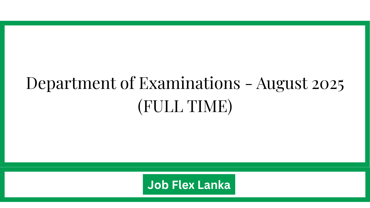 Department of Examinations - August 2025 (FULL TIME)